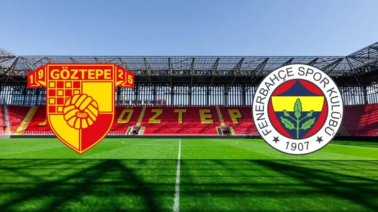 Göztepe - Fenerbahçe Maçı Ne Zaman ve Hangi Kanalda?